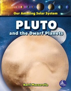 Pluto and the Dwarf Planets - Mazzarella, Kerri