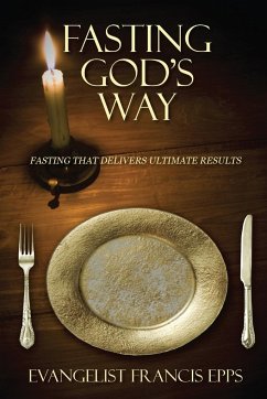 Fasting God's Way - Epps, Francis