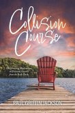 Collision Course: 100 Morning Meditations on Personal Growth from the Back Deck