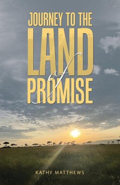 Journey to the Land of Promise - Matthews, Kathy