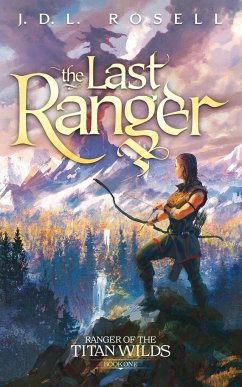 The Last Ranger - Rosell, J. D. L.