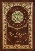 The Red Badge of Courage (Royal Collector's Edition) (Case Laminate Hardcover with Jacket)