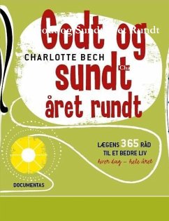 Godt og Sundt Året Rundt - Bech, Charlotte