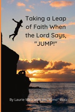 Taking a Leap of Faith When the Lord Says, 