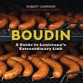 Boudin: A Guide to Louisiana's Extraordinary Link (2nd Ed.)