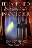 It Happened One Spooky Night in October