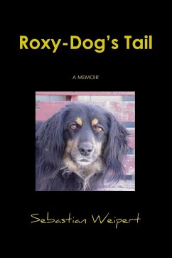 Roxy-Dog's Tail - Weipert, Sebastian