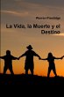 La Vida, la Muerte y el Destino - Bild 1