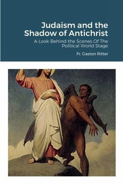 Judaism and the Shadow of Antichrist - Ritter, Gaston