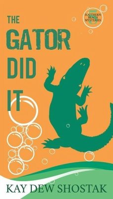 The Gator Did It - Shostak, Kay Dew