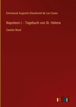 Napoleon I. - Tagebuch von St. Helena