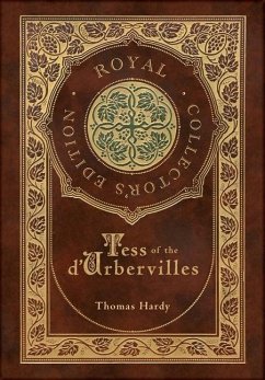Tess of the d'Urbervilles (Royal Collector's Edition) (Case Laminate Hardcover with Jacket) - Hardy, Thomas