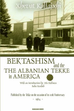 BEKTASHISM & THE ALBANIAN TEKKE IN AMERICA - Kallajxhi, Xhevat