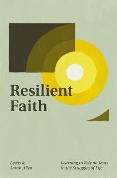 Resilient Faith - Allen, Lewis; Allen, Sarah