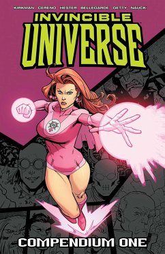 Invincible Universe Compendium Volume 1 - Kirkman, Robert; Cereno, Benito; Hester, Phil