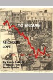 To Endure: Rekindled Love