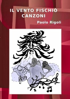 Il Vento Fischiò Canzoni - Rigoli, Paolo