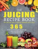 The Juicing Recipe Book