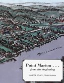 Point Marion...From the Beginning