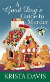A Good Dog's Guide to Murder: A Paws and Claws Mystery