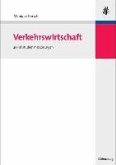 Verkehrswirtschaft (eBook, PDF) Verkehrswirtschaft (eBook, PDF)