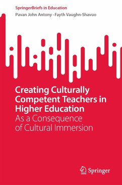 Creating Culturally Competent Teachers in Higher Education (eBook, PDF) - Antony, Pavan John; Vaughn-Shavuo, Fayth