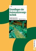 Grundlagen der Automatisierungstechnik (eBook, PDF) Grundlagen der Automatisierungstechnik (eBook, PDF)