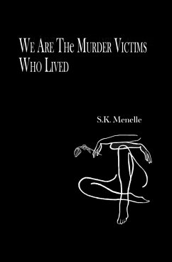 We Are The Murder Victims Who Lived (eBook, ePUB) - Menelle, S. K.