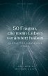 50 Fragen, die mein Leben verändert... - Bild 1