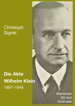 Die Akte Wilhelm Klein 1887-1948 (eBook, ePUB)
