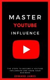 Master YouTube Influence (eBook, ePUB) Master YouTube Influence (eBook, ePUB)