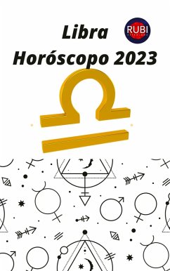 Libra Horóscopo 2023 (eBook, ePUB) - Astrologa, Rubi