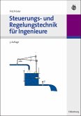 Steuerungs- und Regelungstechnik für Ingenieure (eBook, PDF) Steuerungs- und Regelungstechnik für Ingenieure (eBook, PDF)
