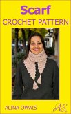 Scarf Crochet Pattern (eBook, ePUB)