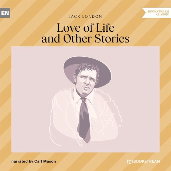 Love of Life and Other Stories (MP3-Download) Love of Life and Other Stories (MP3-Download)
