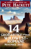 14 großartige Wildwestromane November 2022 (eBook, ePUB)