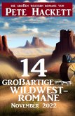 14 großartige Wildwestromane November 2022 (eBook, ePUB)