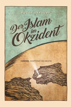 Der Islam im Okzident - Garaudy, Roger