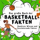 Das große Buch der Basketball-Fakten