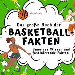 Das große Buch der Basketball-Fakten - Lustig, Marco