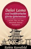 Der Dalai Lama und buddhistische Glücks-Geheimnisse