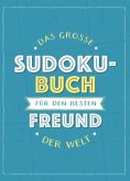 Das große Sudoku-Buch für den besten Freund der Welt