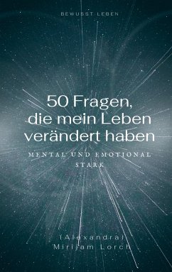 50 Fragen, die mein Leben verändert haben