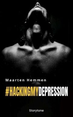 #hackingmydepression - Hemmen, Maarten