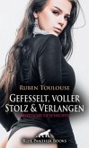 Gefesselt, voller Stolz und Verlangen   Erotische Geschichte + 1 weitere Geschichte