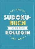 Das große Sudoku-Buch für die beste Kollegin der Welt