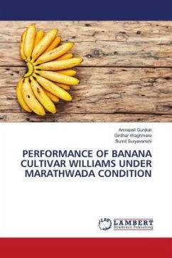 PERFORMANCE OF BANANA CULTIVAR WILLIAMS UNDER MARATHWADA CONDITION - Gunjkar, Amrapali;Waghmare, Girdhar;Suryavanshi, Sumit
