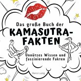 Das große Buch der Kamasutra-Fakten