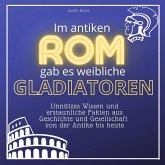 Im antiken Rom gab es weibliche Gladiatoren Im antiken Rom gab es weibliche Gladiatoren