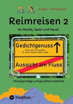 Reimreisen 2 - Von Ortsnamen und Ortsansichten zu hintergründigen und grundlosen Gedichten mit Sprachwitz - Schwenke, Edgar